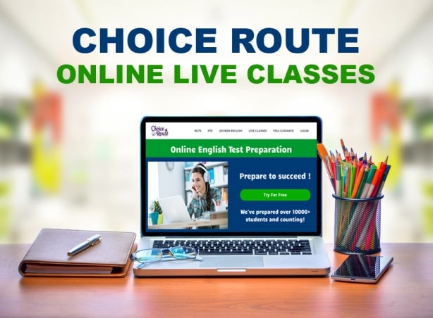 Choice Route, Online Live Classes, IELTS, PTE, DUOLINGO, GRAMMAR, VISA